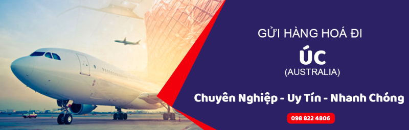 Gửi hàng đi úc chuyên nghiệp