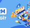 Phần mềm CRM hệ thống quản lý khách hàng toàn diện tốt nhất 3
